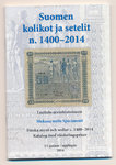2014 SUOMEN KOLIKOT JA SETELIT